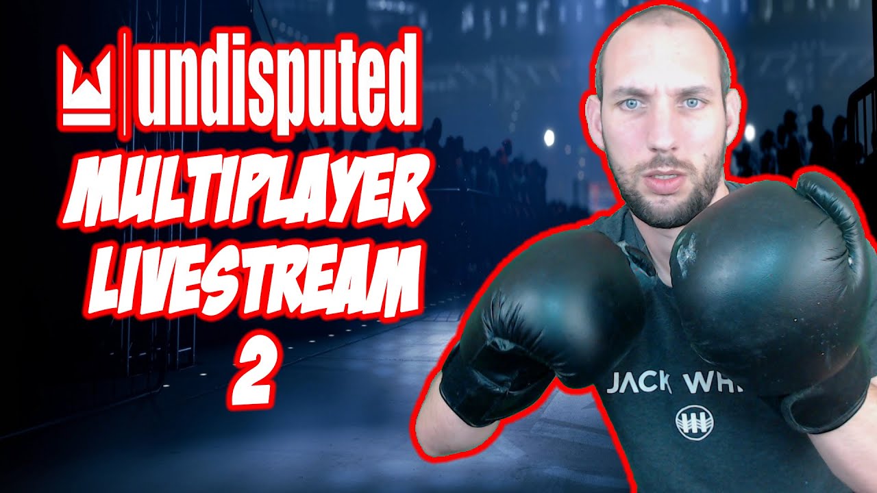 Undisputed Multiplayer Beta Test Day 2 Live Stream | Undisputed Online Gameplay