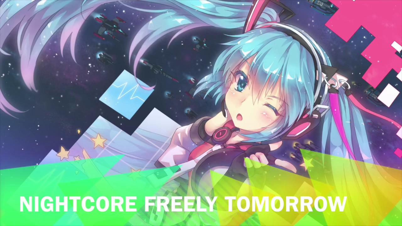 ✧Nightcore✧- FREELY TOMORROW - Hatsune Miku