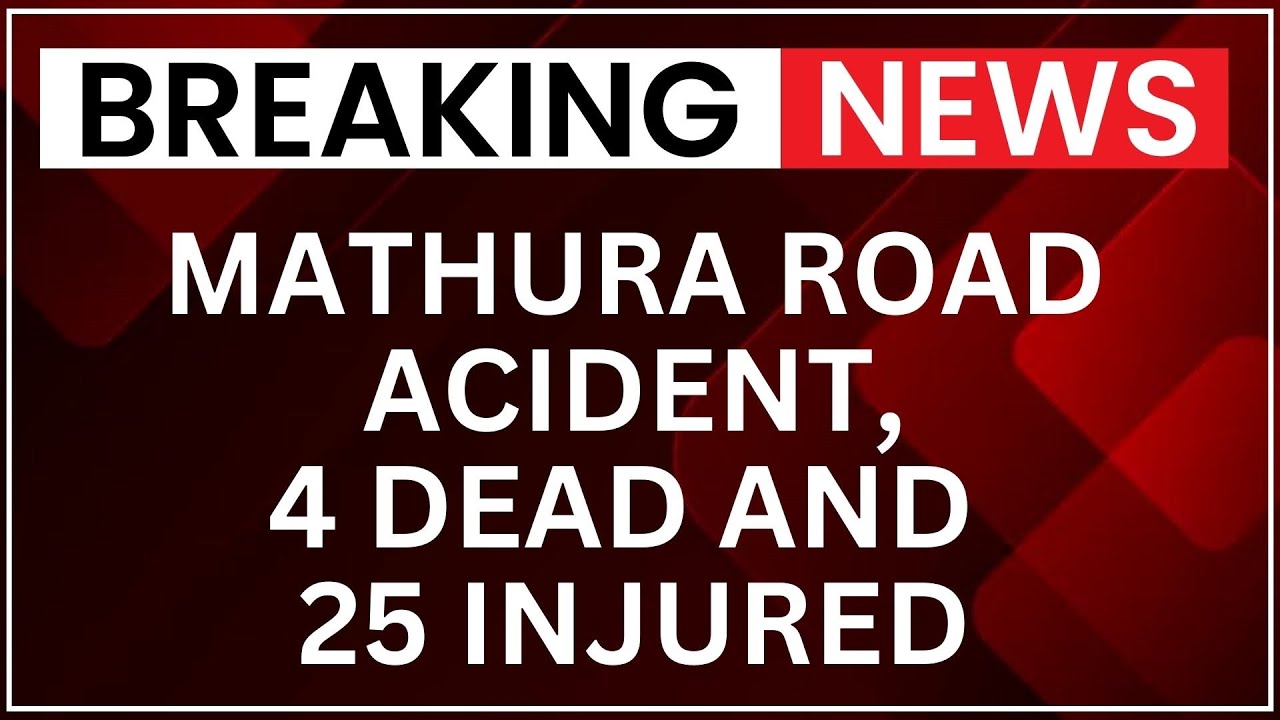 Mathura Yamuna Expressway Crash: 4 Dead, 25 Injured in Multi-Vehicle Pile-Up | NewsX