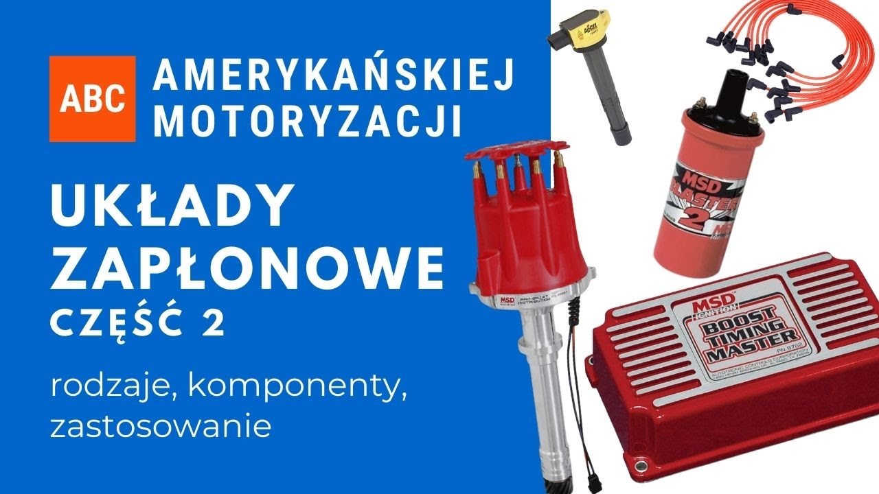 ABC Amerykańskiej motoryzacji: Układ zapłonowy - część 2