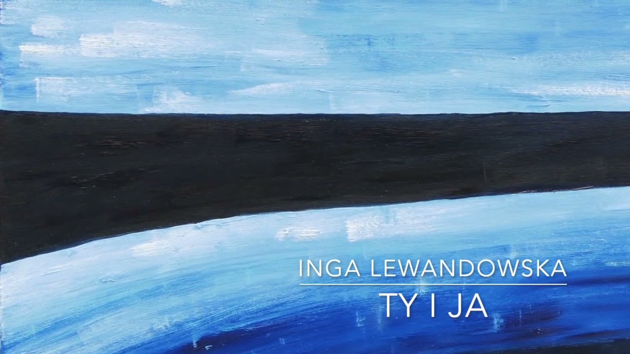 Ty i ja (Przebudzenie) – Inga Lewandowska