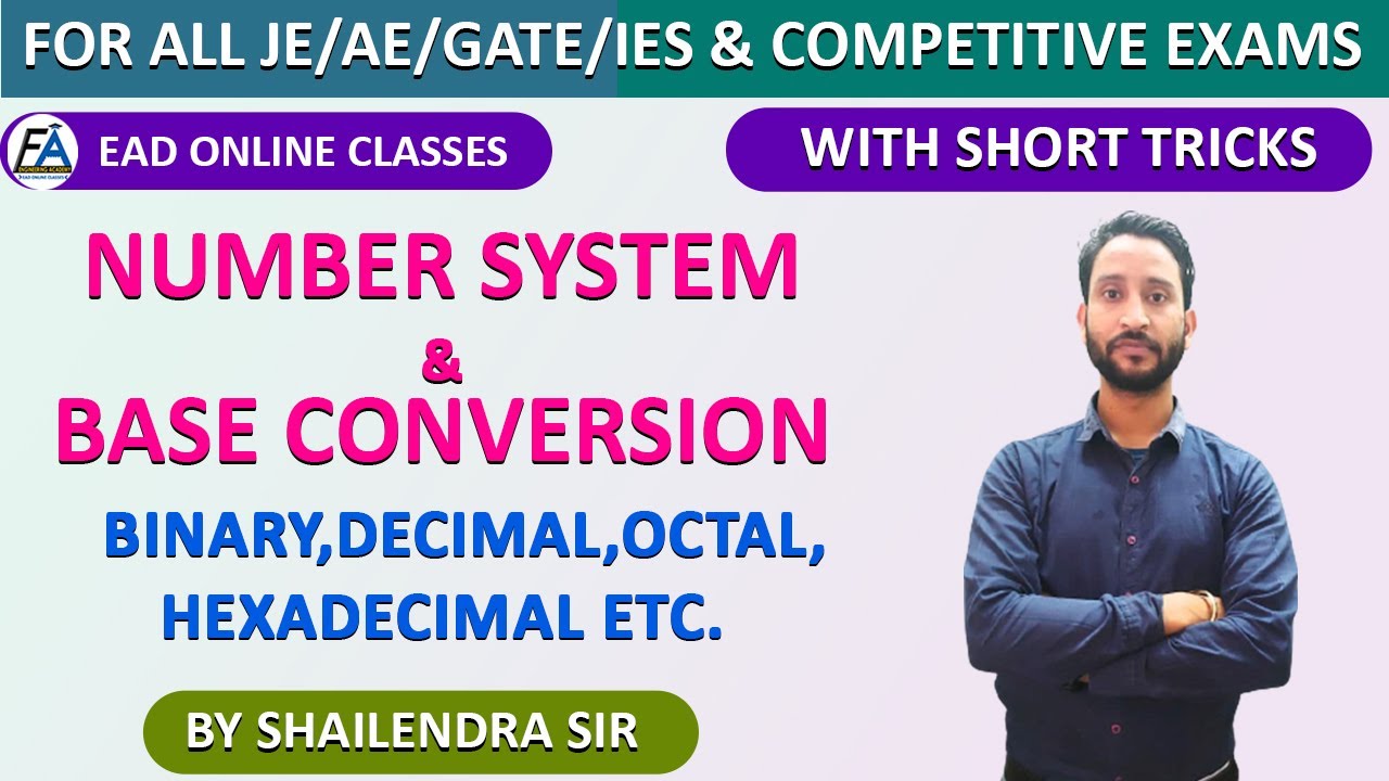 Number System and Base Conversion | for All JE/AE/GATE/IES & COMPETITIVE EXAMS | BY SHAILENDRA SIR