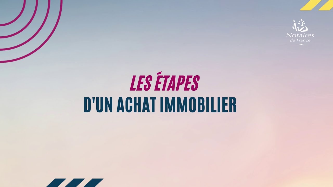 Immobilier : les 9 &eacute;tapes du parcours d'achat #Semainedelimmobilier