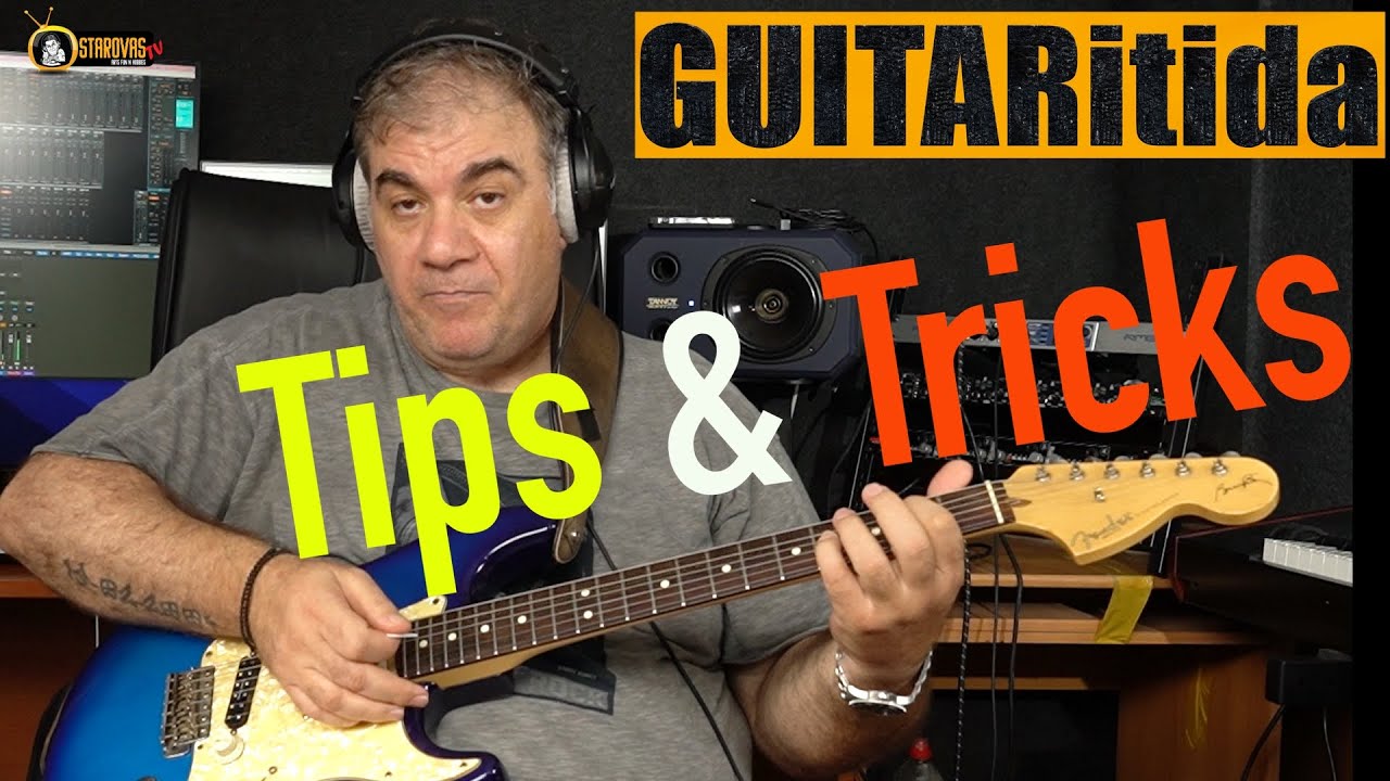 Guitar Tips & Tricks | StarovasTV