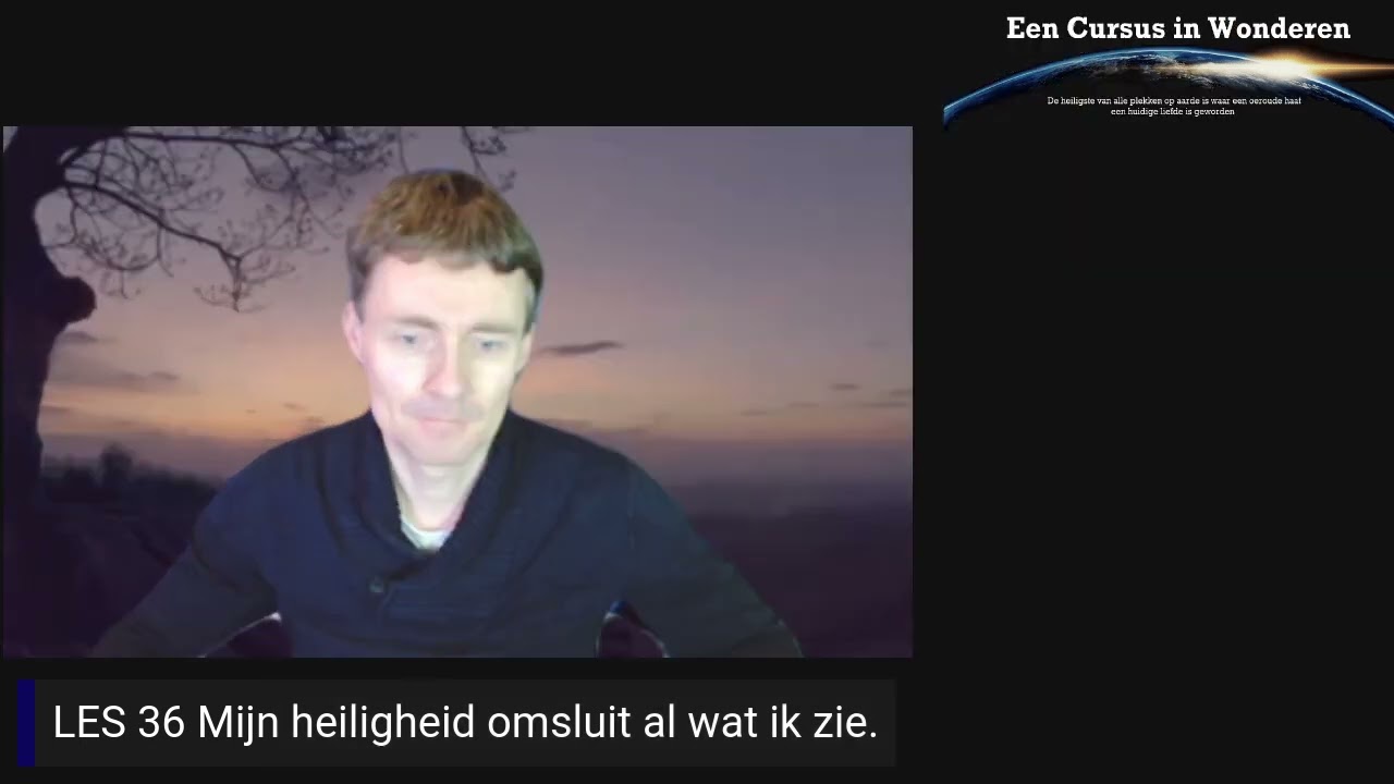 CIW Dagelijkse Les 36 Mijn heiligheid omsluit al wat ik zie