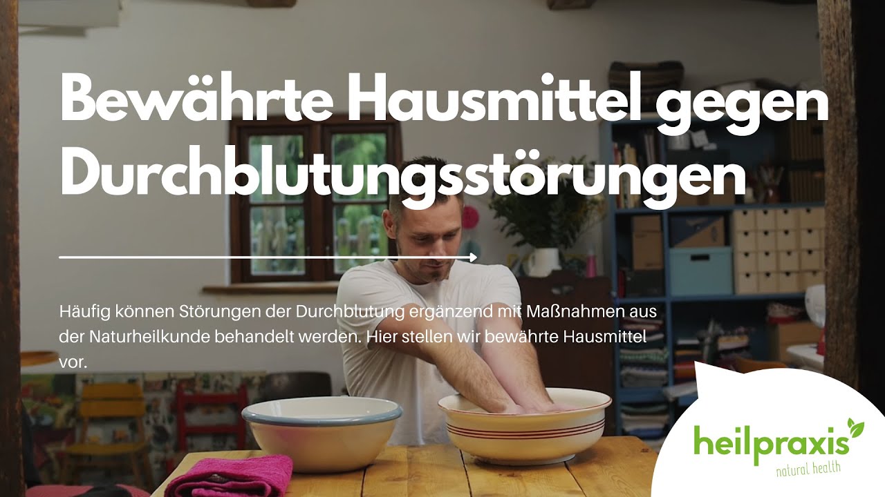 Bew&auml;hrte Hausmittel gegen Durchblutungsst&ouml;rungen