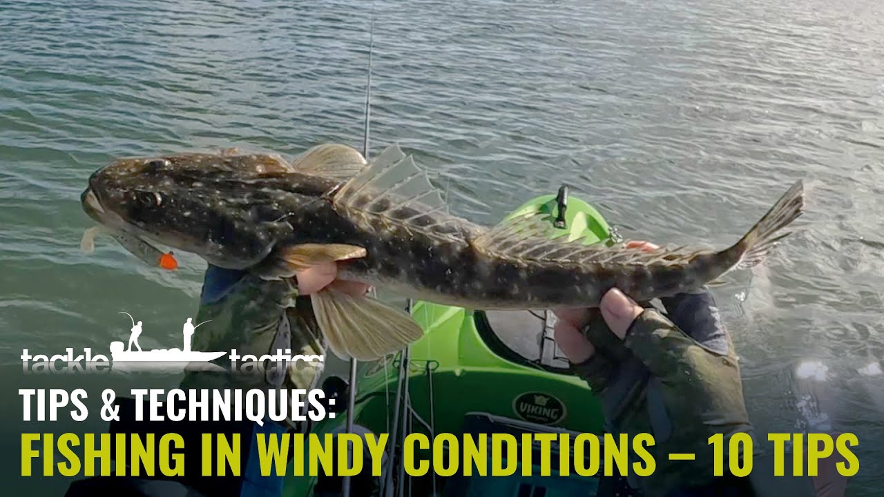 Fishing in the Wind - 10 Tips to Catch More Fish