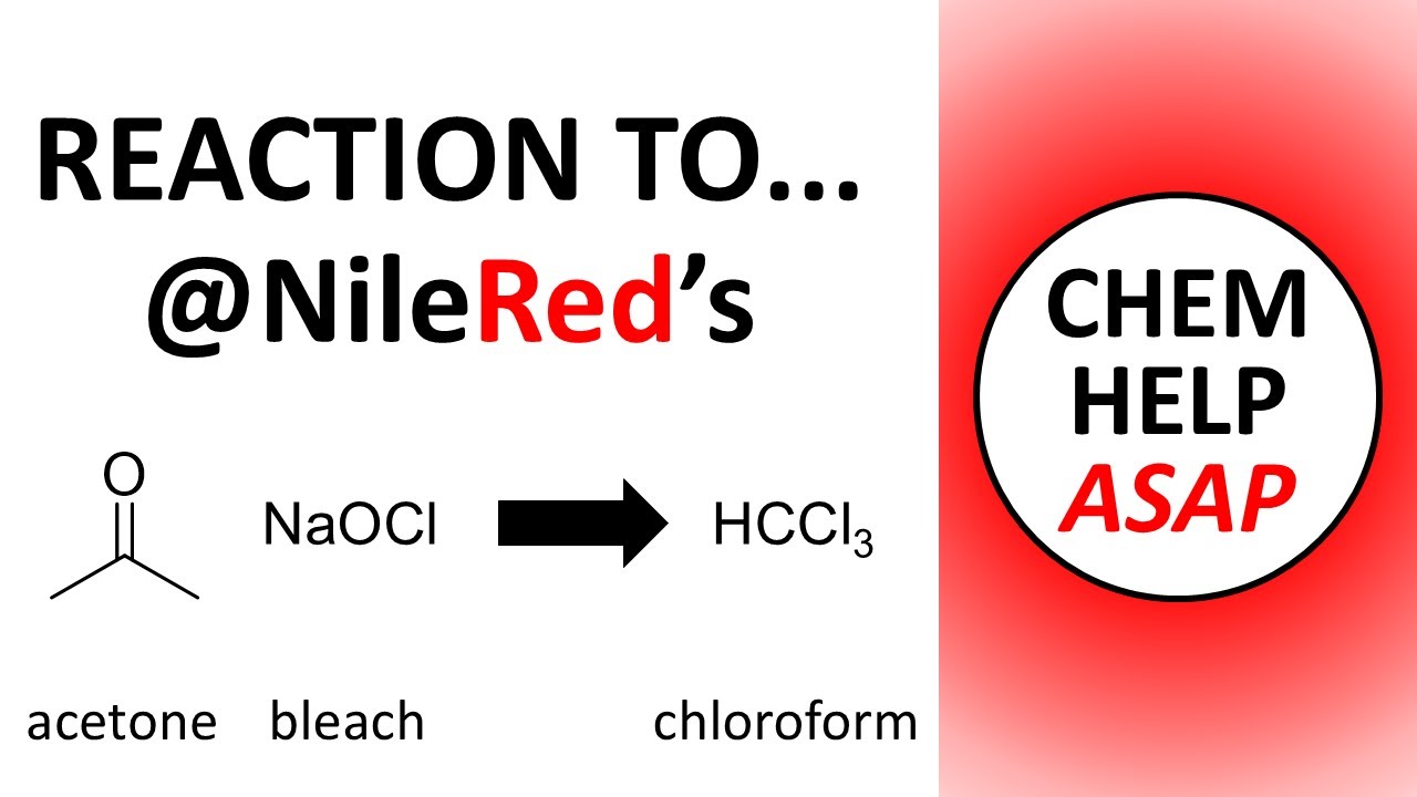 reaction to NileRed video - making chloroform