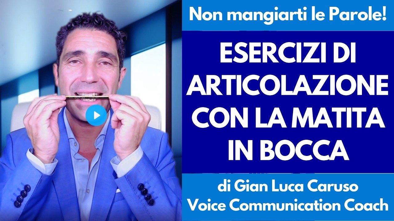 Corso Dizione di Gian Luca Caruso: Come non mangiarsi le parole | Esercizi con la Matita in  Bocca