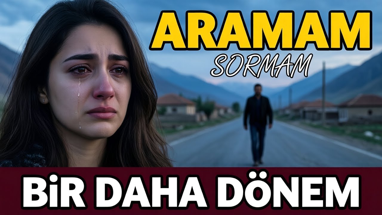 Aramam – Öykü Keder | Kırıldım Bir Kez, Bir Daha Dönmem