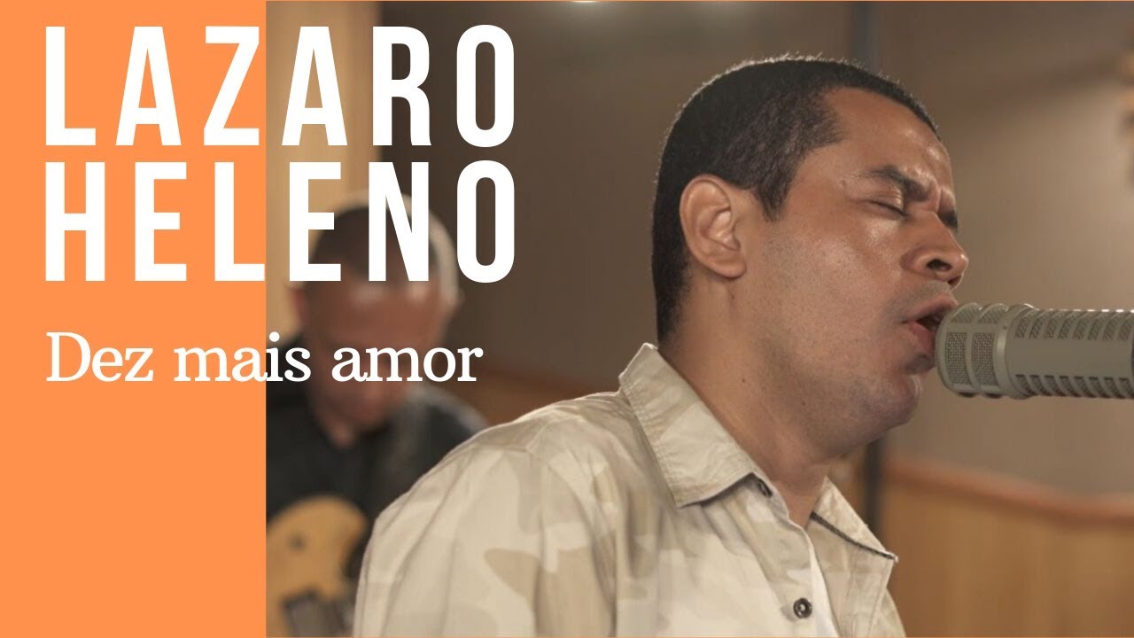 Lazaro Heleno - Dez mais amor (Ed Motta)
