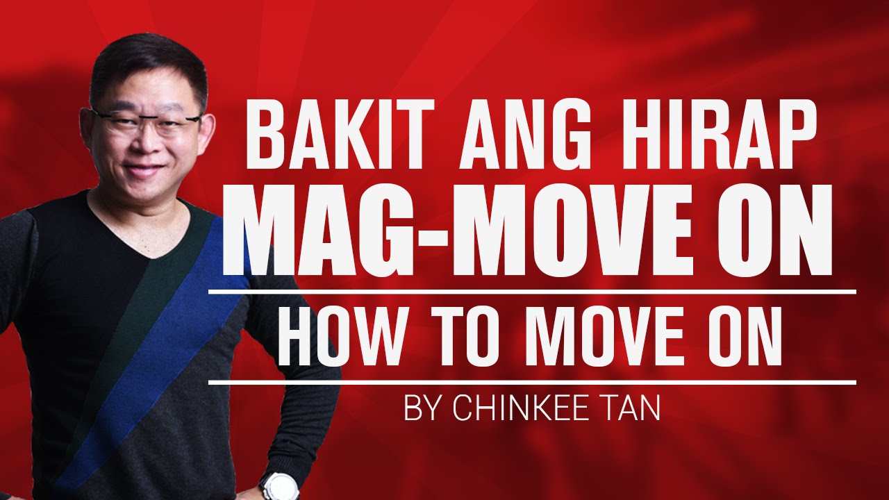 SELF TIPS: Bakit Ang Hirap Mag-Move On | How to Move On