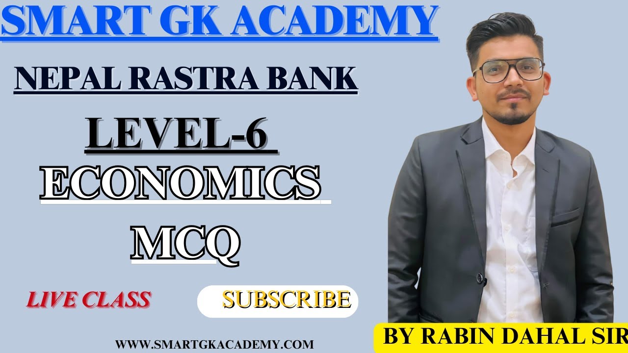 Nepal Rastra Bank|| Level 6 ||Economics MCQ || Live Class||By Rabin Dahal