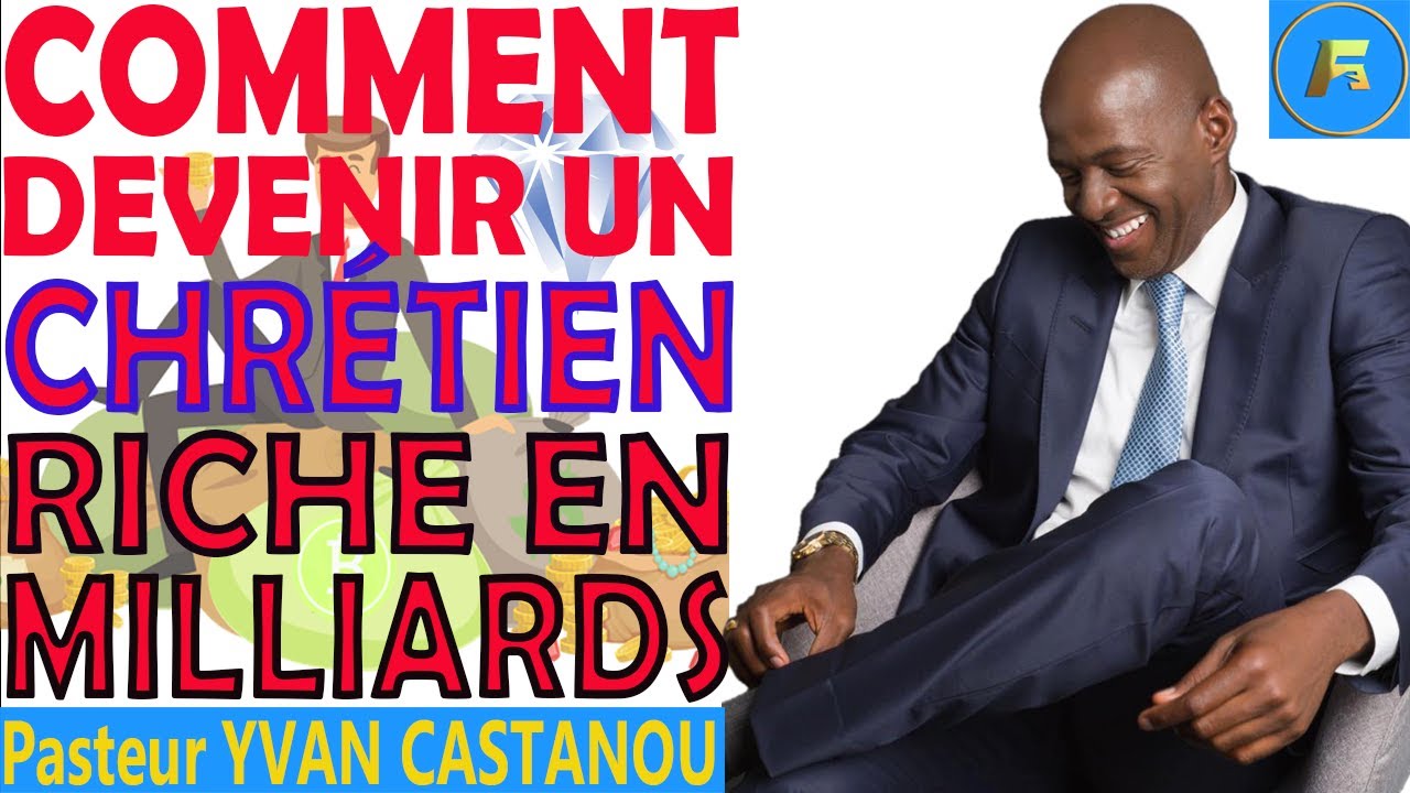 💸💶💸 COMMENT ACTIVER LA PROSPÉRITÉ FINANCIÈRE DANS TA VIE | UNE VIE PROSPÈRE🤑 | Pasteur YVAN CASTANOU