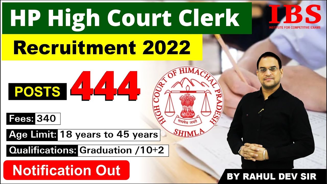 HP High Court Recruitment 2022 Clerk Notification Out for 444 Posts online application #hpclerk