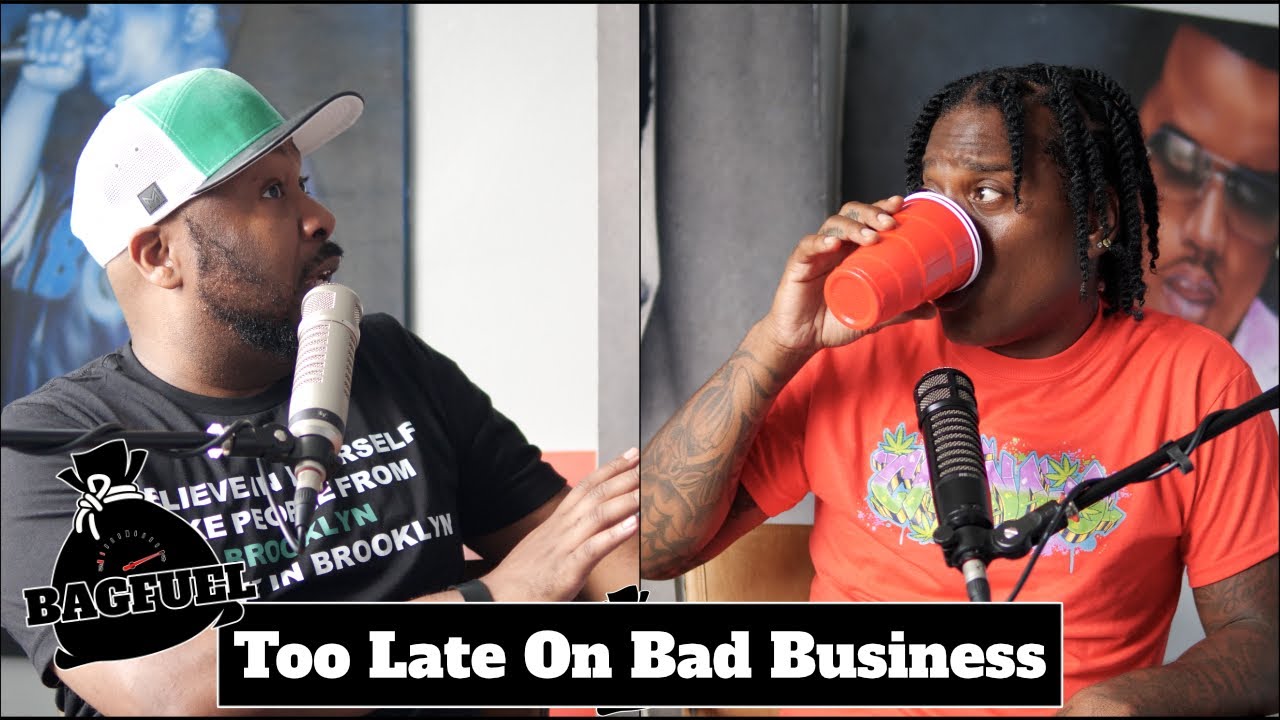 Too Late On Bad Business | BagFuel