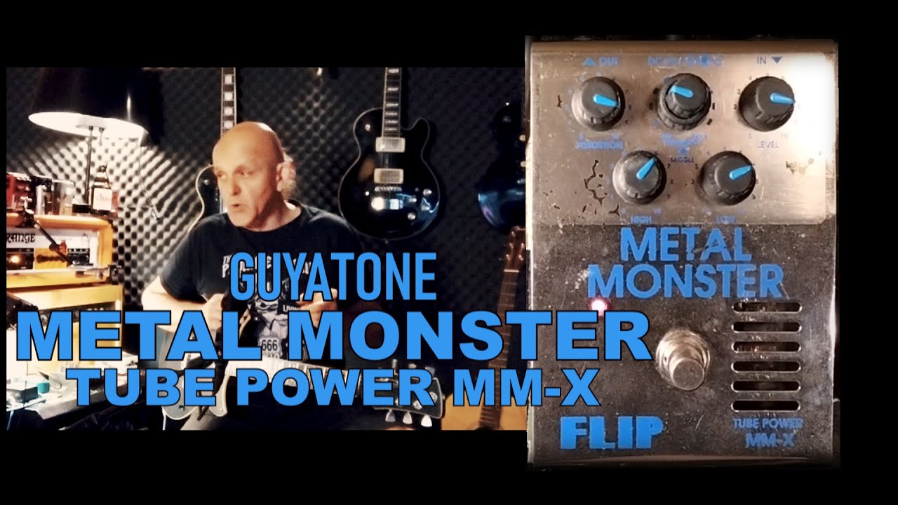 GUYATONE METAL MONSTER - MMX TUBE POWER - 90'S !    [sound check ]   Power chords & Heavy tone !