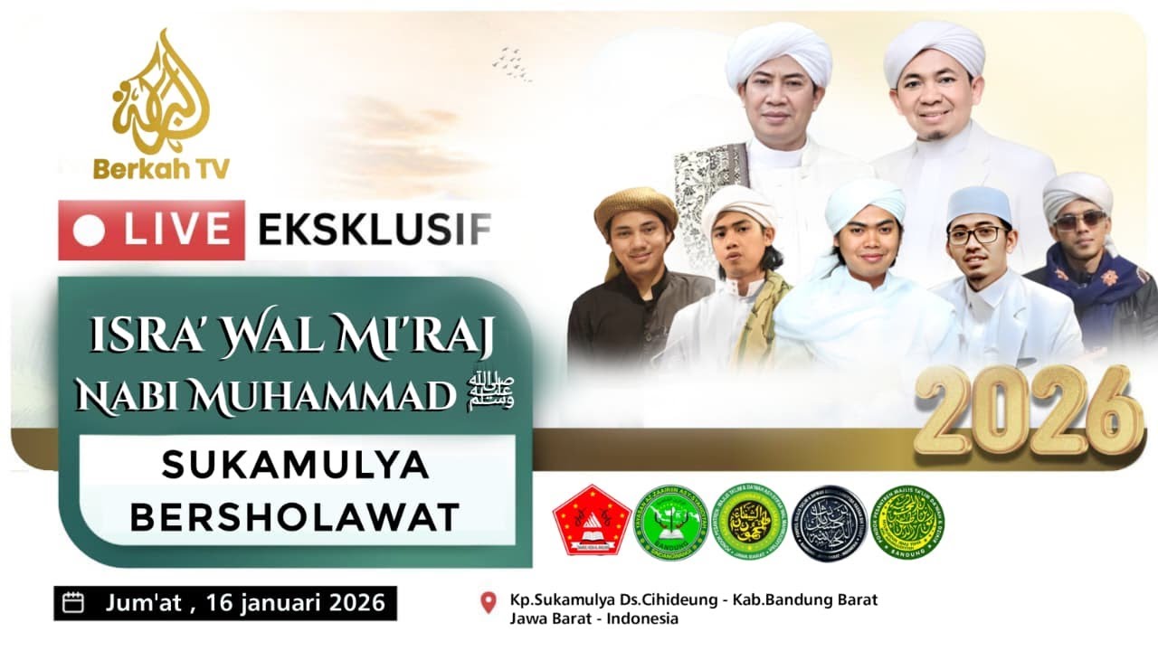 🔴LIVE ISRA MI'RAJ NABI MUHAMMAD SAW | SUKAMULYA BERSHOLAWAT | 16 JANUARI 2026 | BERKAH TV