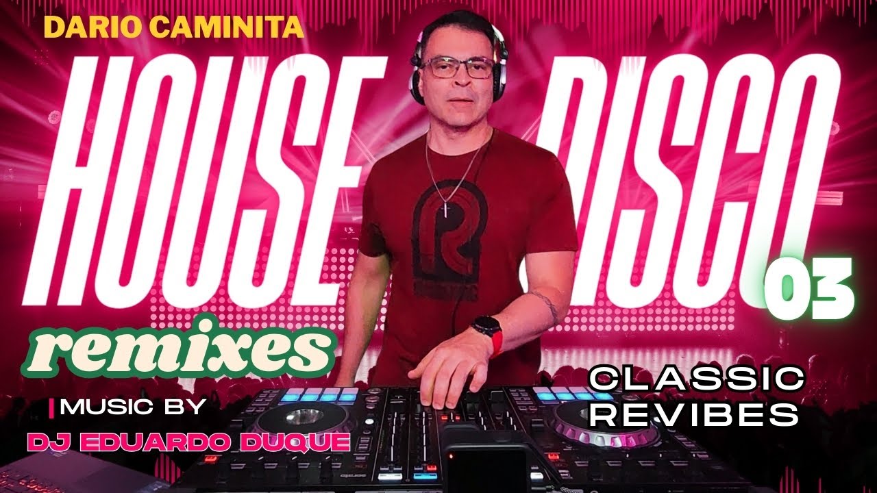 Festa House Disco 3 - Especial Dario Caminita - Remixes Flashbacks Set Mixado Música Sem Parar