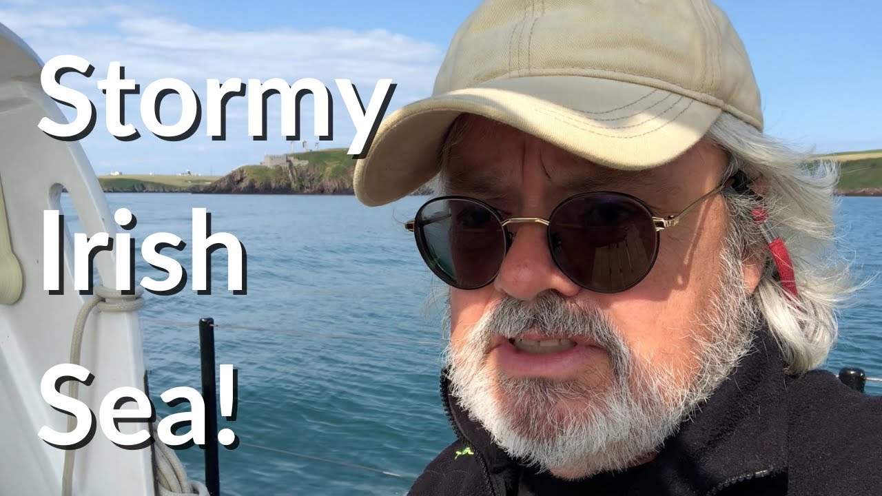 Sailing to Wales - Storm in Holyhead - Sailing the Irish Sea - Ep. 9
