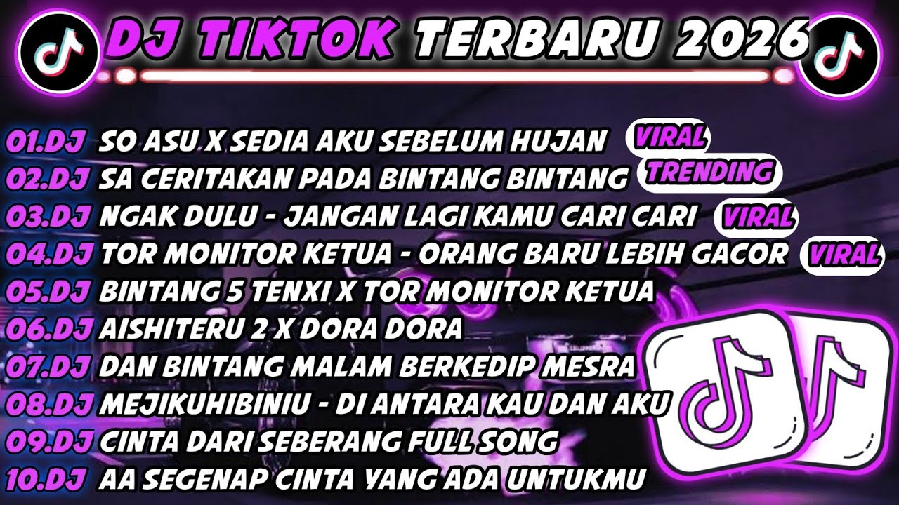 DJ TIKTOK TERBARU 2026🎵SO ASU X SEDIA AKU SEBELUM HUJAN🎵SA CERITAKAN PADA BINTANG BINTANG FULL ALBUM