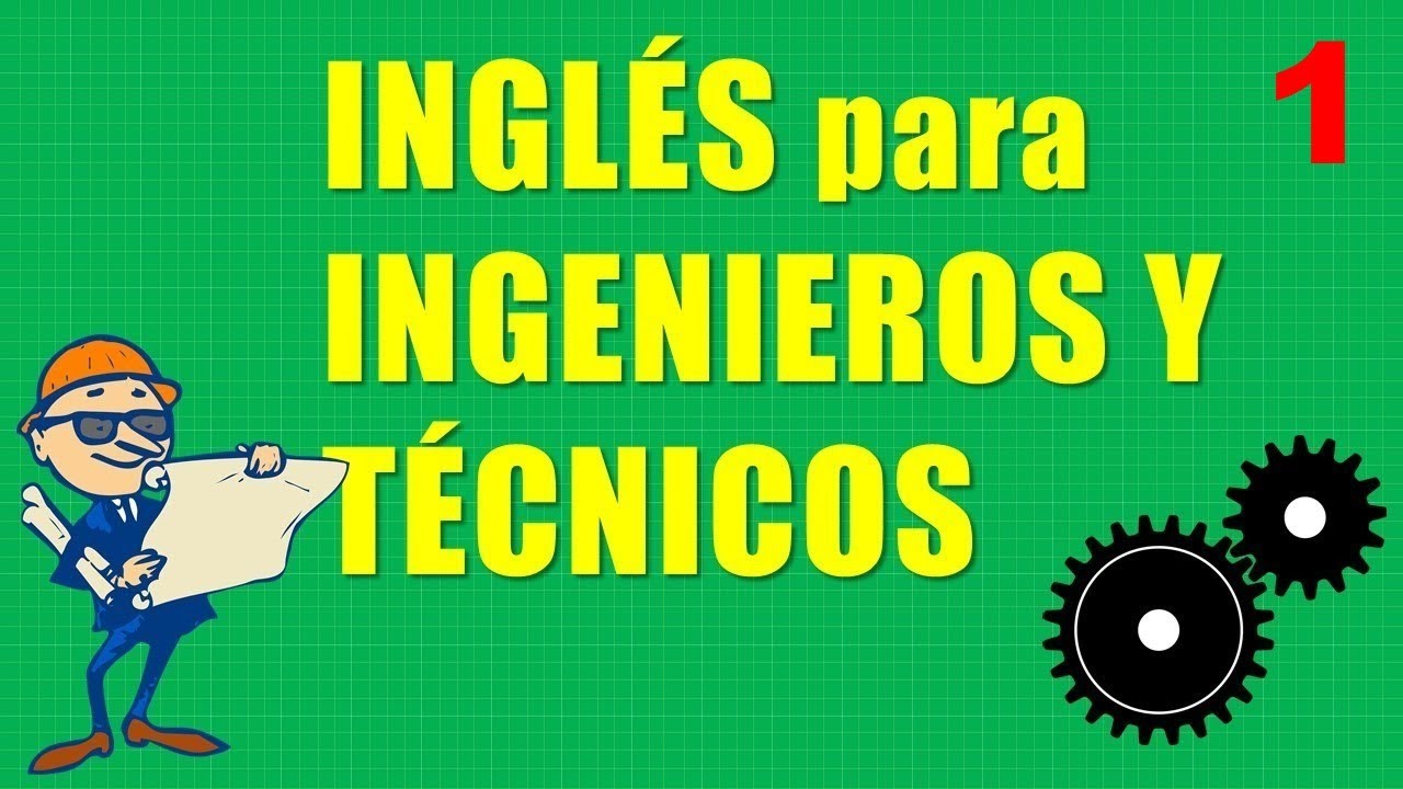INGLÉS para INGENIEROS y TÉCNICOS⚡️|| Mecánica, electricidad y electrónica.