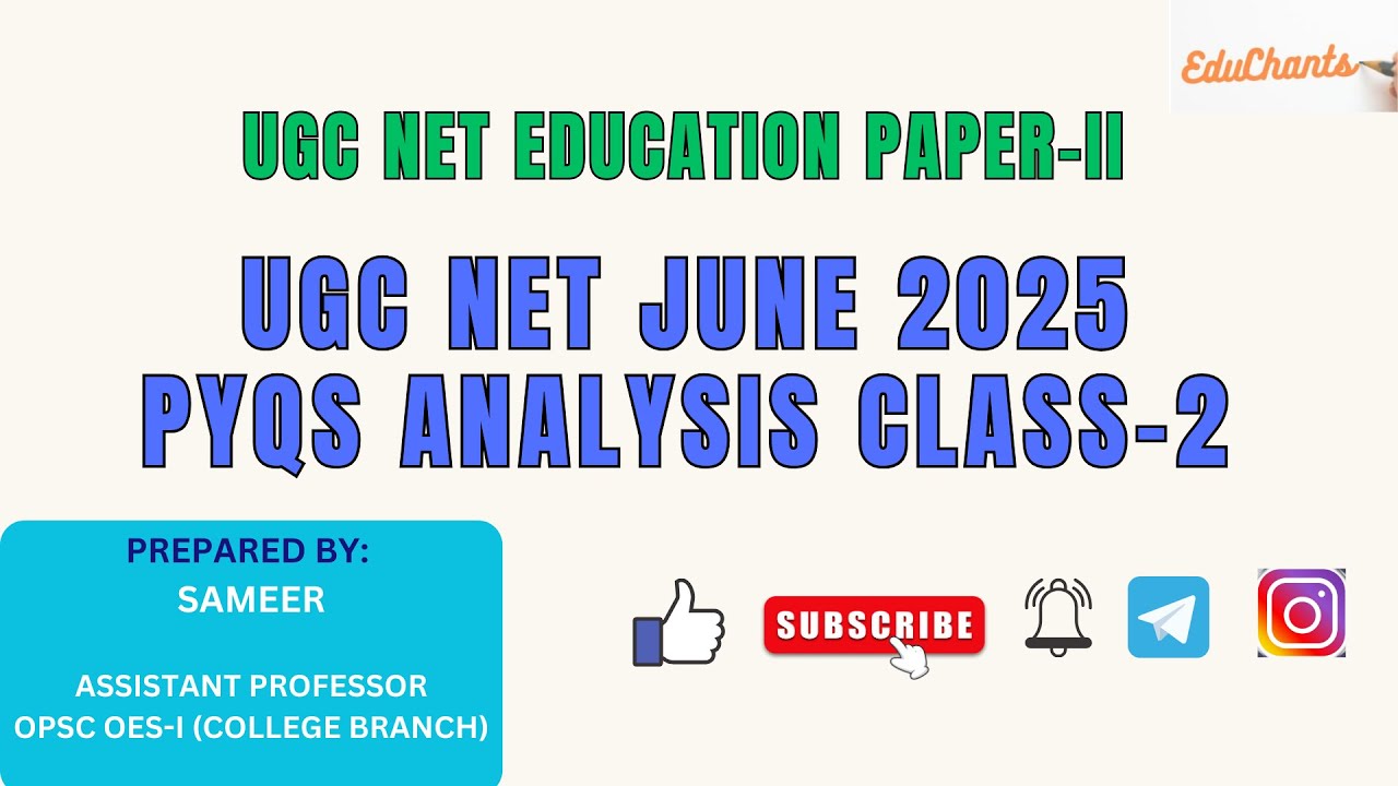 PYQs Discussion of UGC NET Paper-2 | June 2025 | Education Paper-2 | Class-2 | EduChants |Sameer Sir