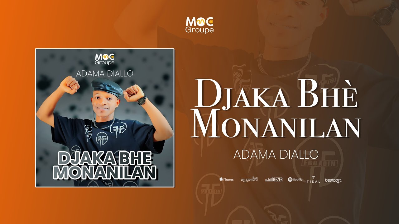 Adama Diallo Djaka Bhe Monanilan (Audio Officiel 2025