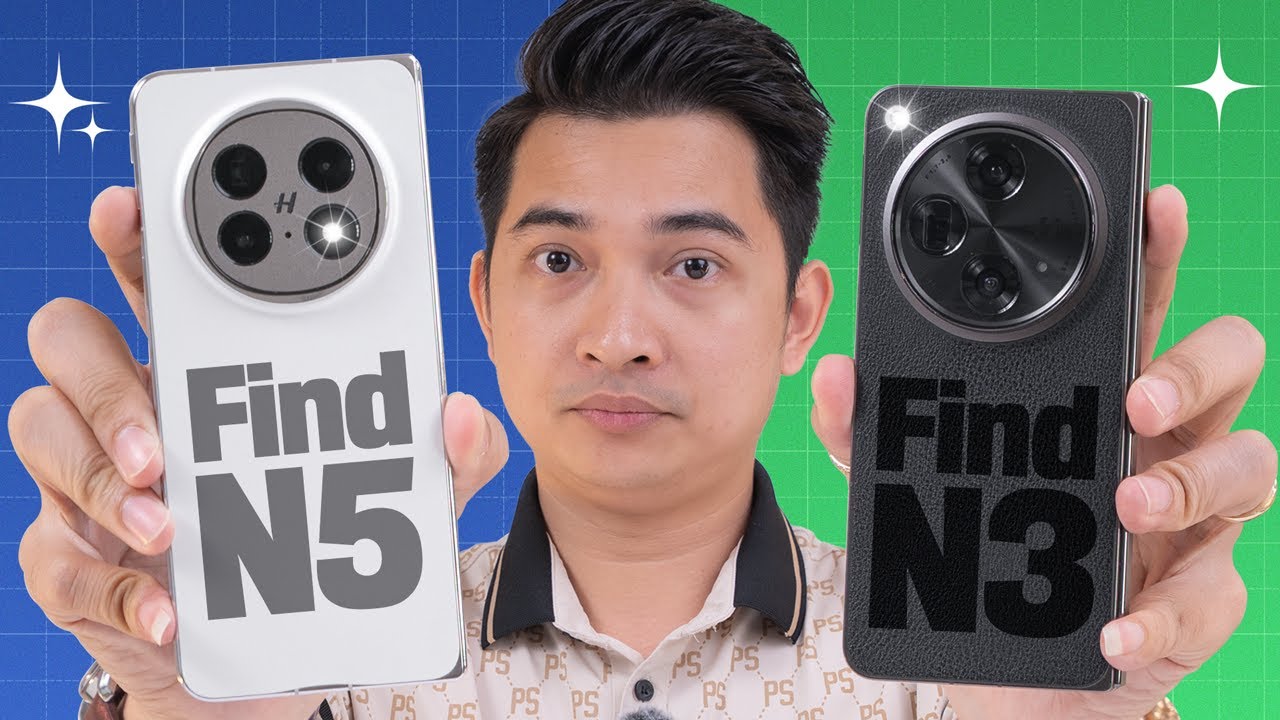 So sánh OPPO Find N3 và OPPO Find N5: sau hơn 1 năm thay đổi nhiều như thế nào ???
