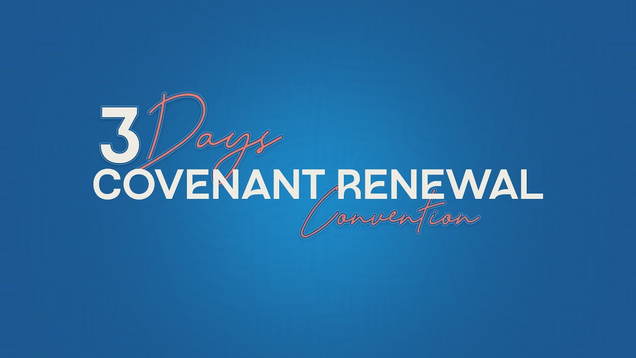 3 Days Covenant Renewal | Day 1 |