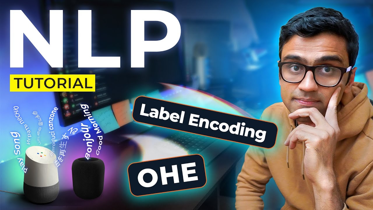 Text Representation: Label & One Hot Encoding: NLP Tutorial For Beginners - S2 E2