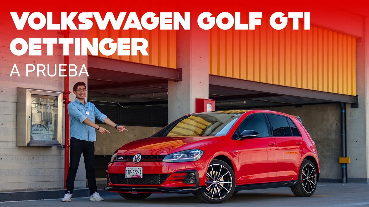 Volkswagen Golf GTI Oettinger, a prueba: el mejor cierre a una era para el Golf y México