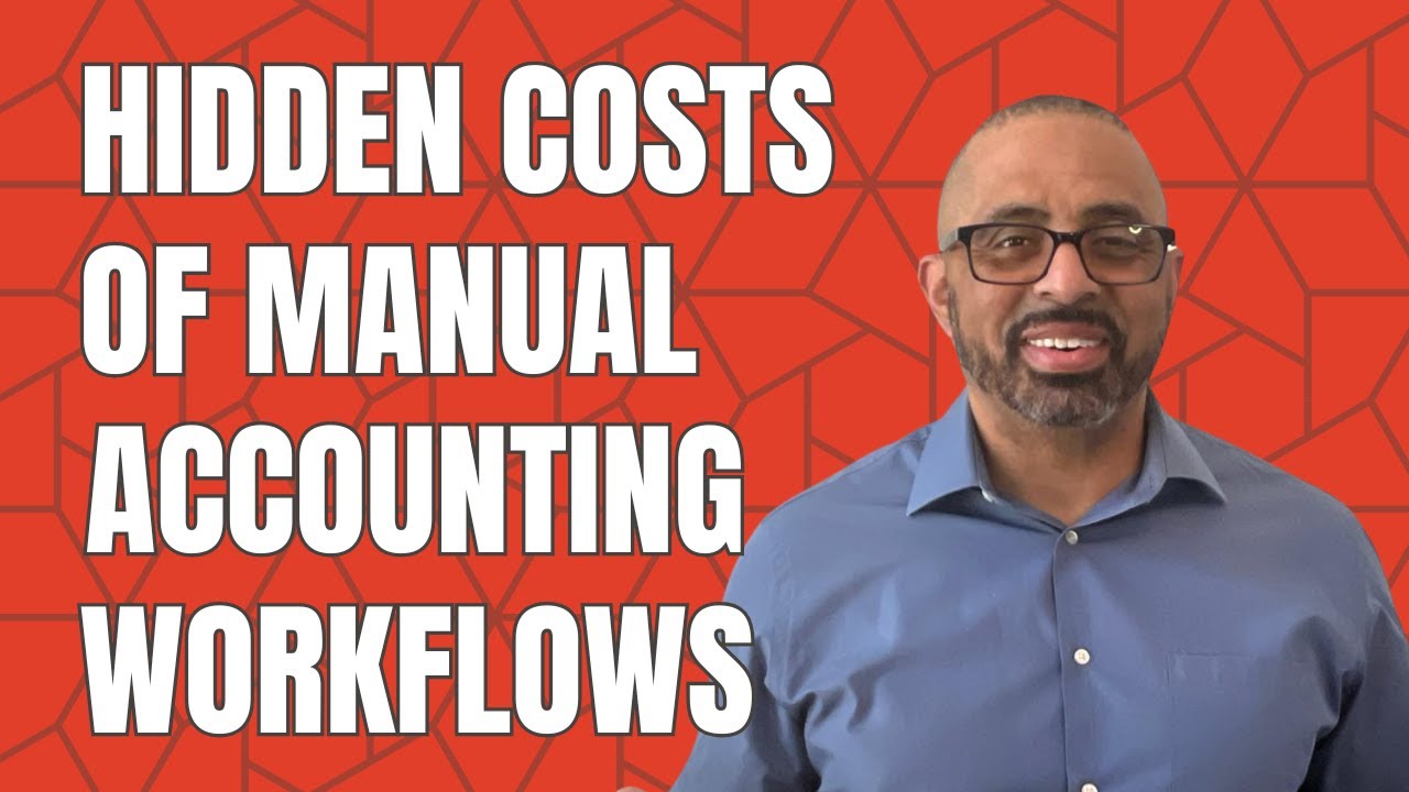 Hidden Costs of Manual Accounting Workflows