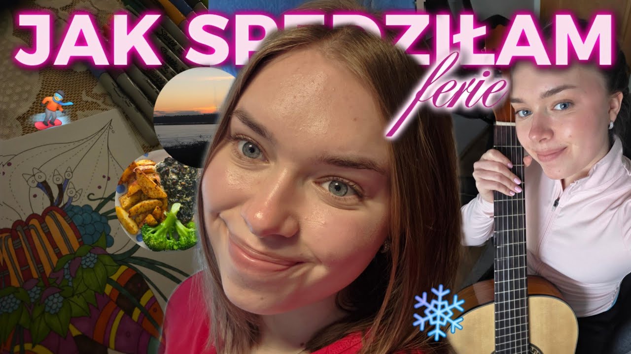 JAK SPĘDZIŁAM FERIE ☆ vlog