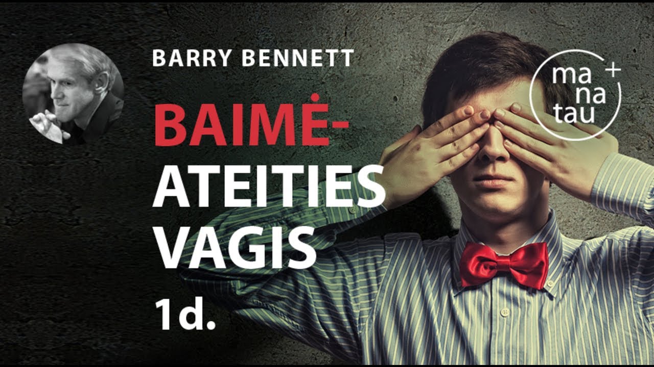 Baimė-ateities vagis 1 BARRY BENNET