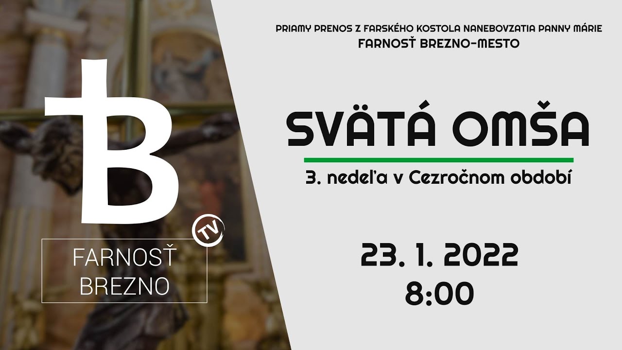 3. nedeľa v Cezročnom období │ Svätá omša │ 23. 1. 2022 │ 8:00