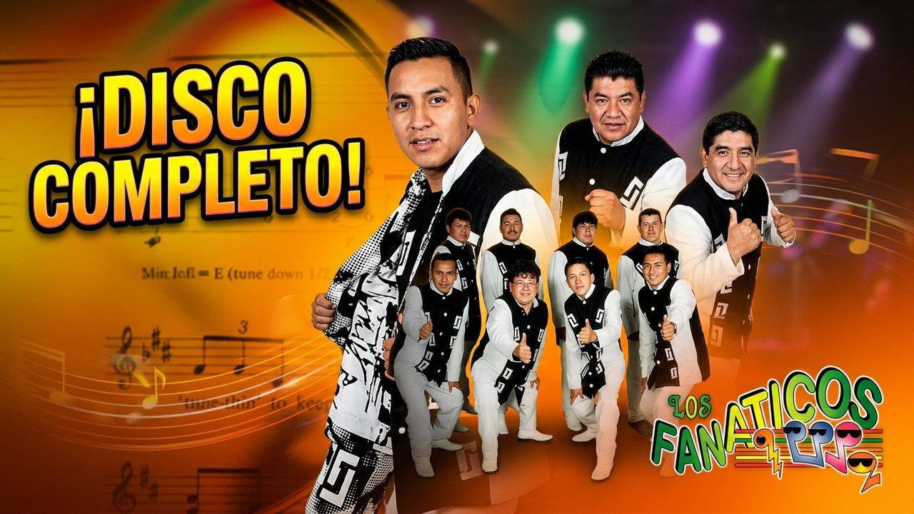 Los Fanaticos - Chico Sonidero (Disco Completo)
