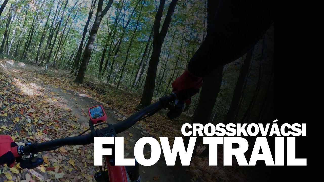 Flow Trail (Crosskovácsi Ring)