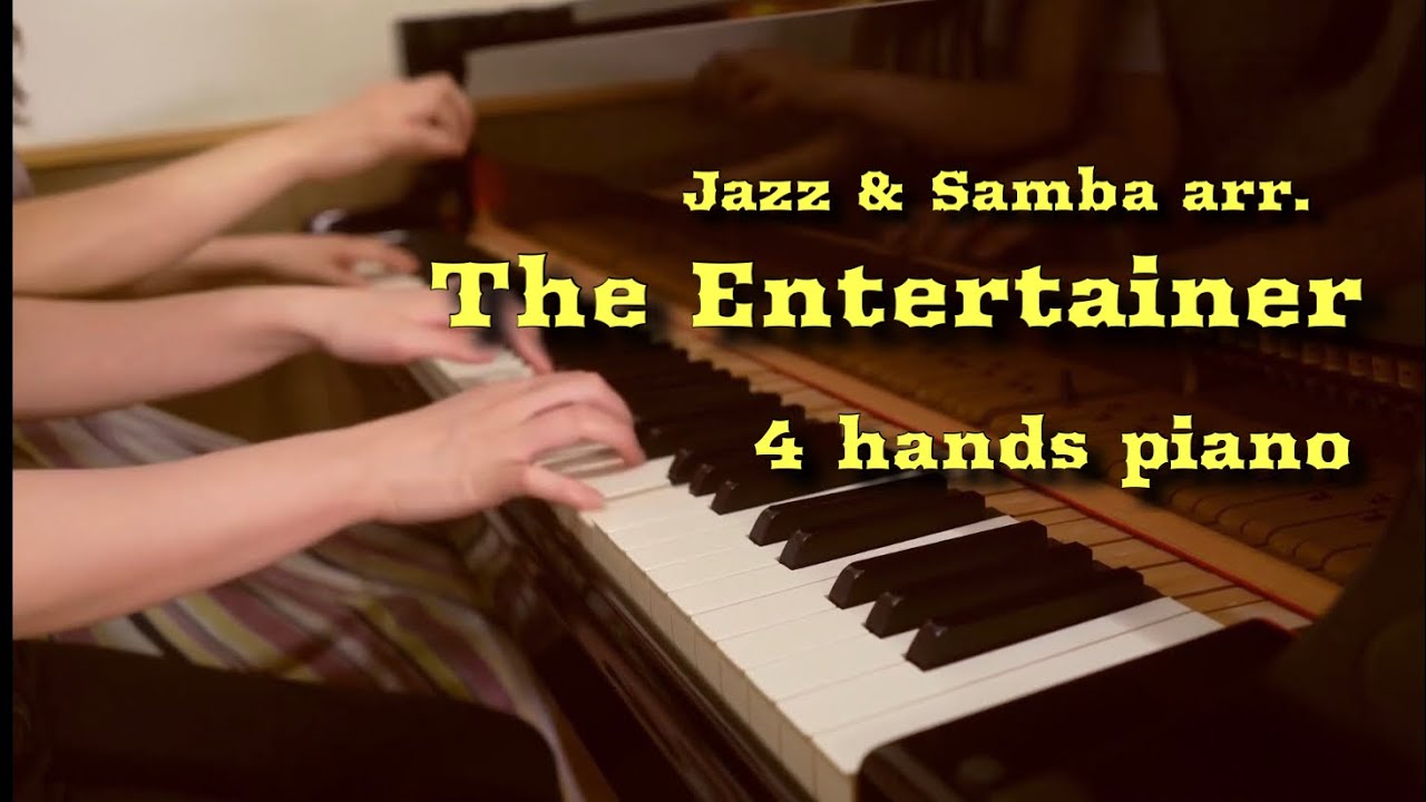 【ジャズ連弾】エンターテイナー ジャズ&サンバver./Scott Joplin The Entertainer Jazz & Samba arr. 4 hands piano