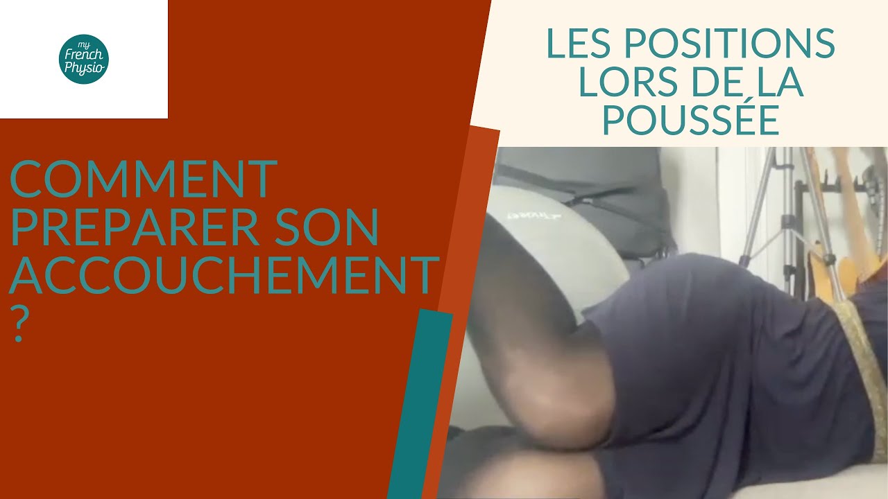 Comment préparer son accouchement ? Les positions lors de la poussée