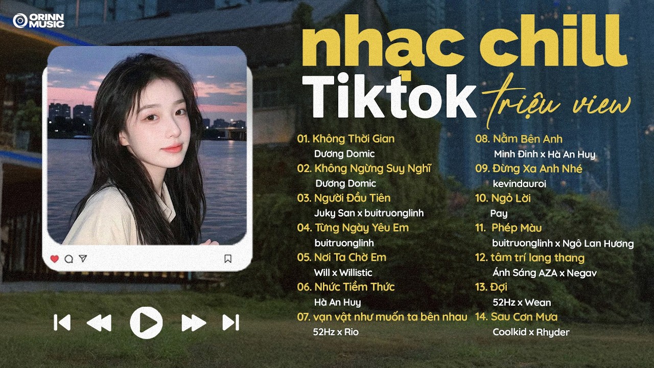 Nhạc Chill TikTok Triệu View | Playlist nhạc chill TÌNH YÊU GenZ | Nhạc Lofi Buồn Hot Nhất 2026