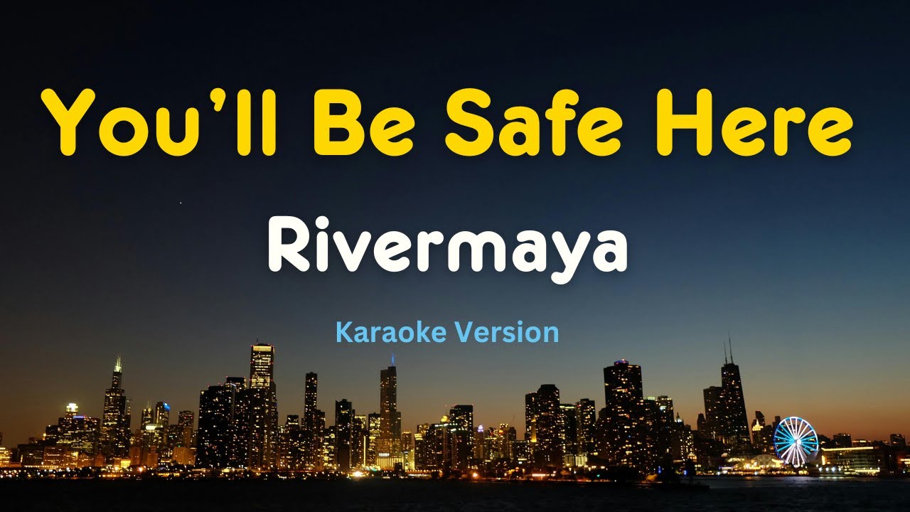 You'll Be Safe Here - Rivermaya (Karaoke Version)