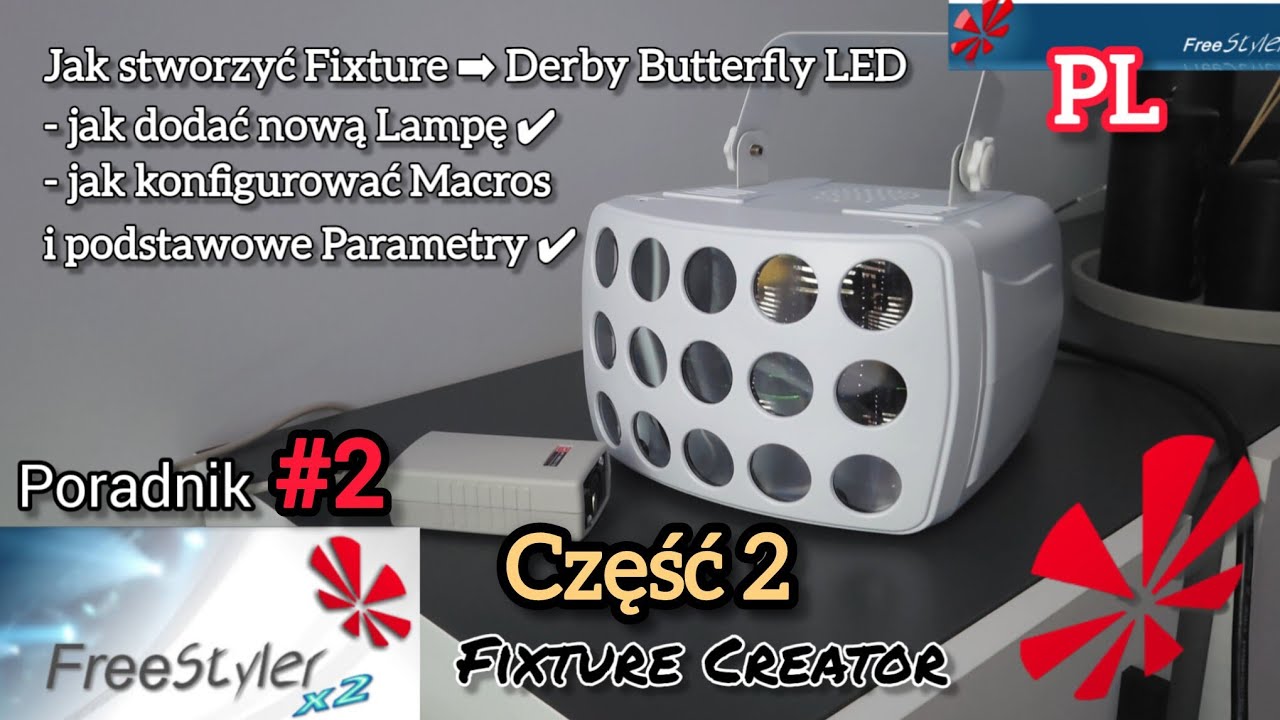 #2 Freestyler poradnik pl jak dodać macros Jak dodać Derby Butterfly LED Cz.2 DMX512 