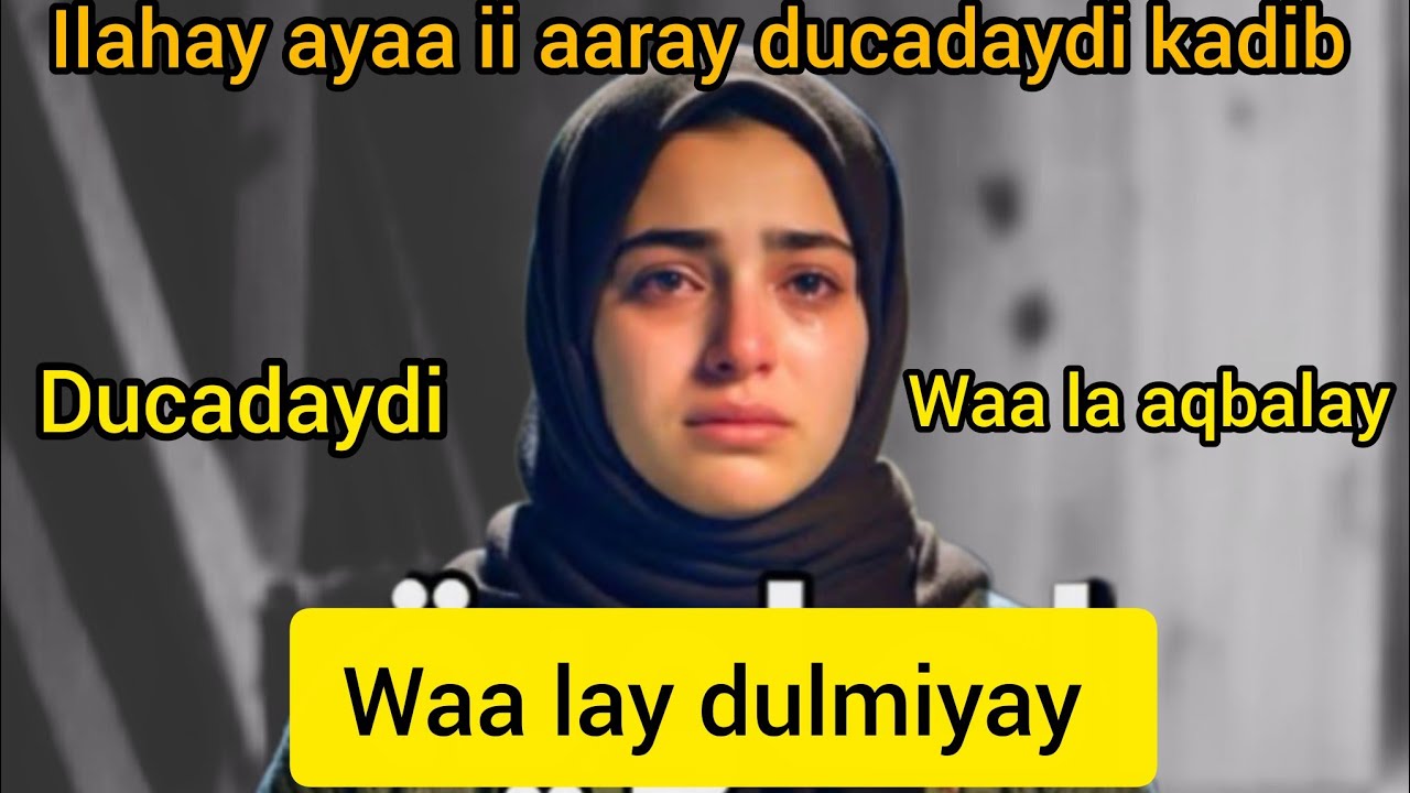 Qiso aad u xanuun badan way i dulmiyeen lkn ilahay baa iiga aaray ducadaydi kadib......