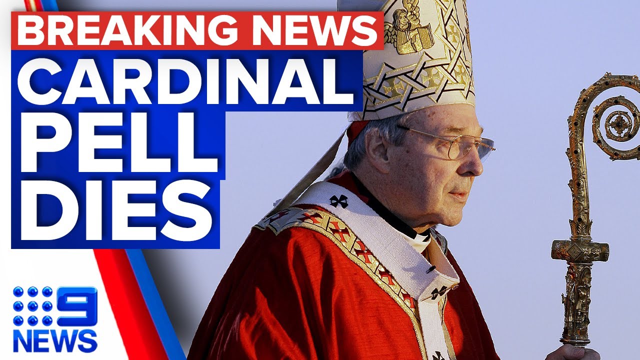 Cardinal George Pell dead aged 81 | 9 News Australia