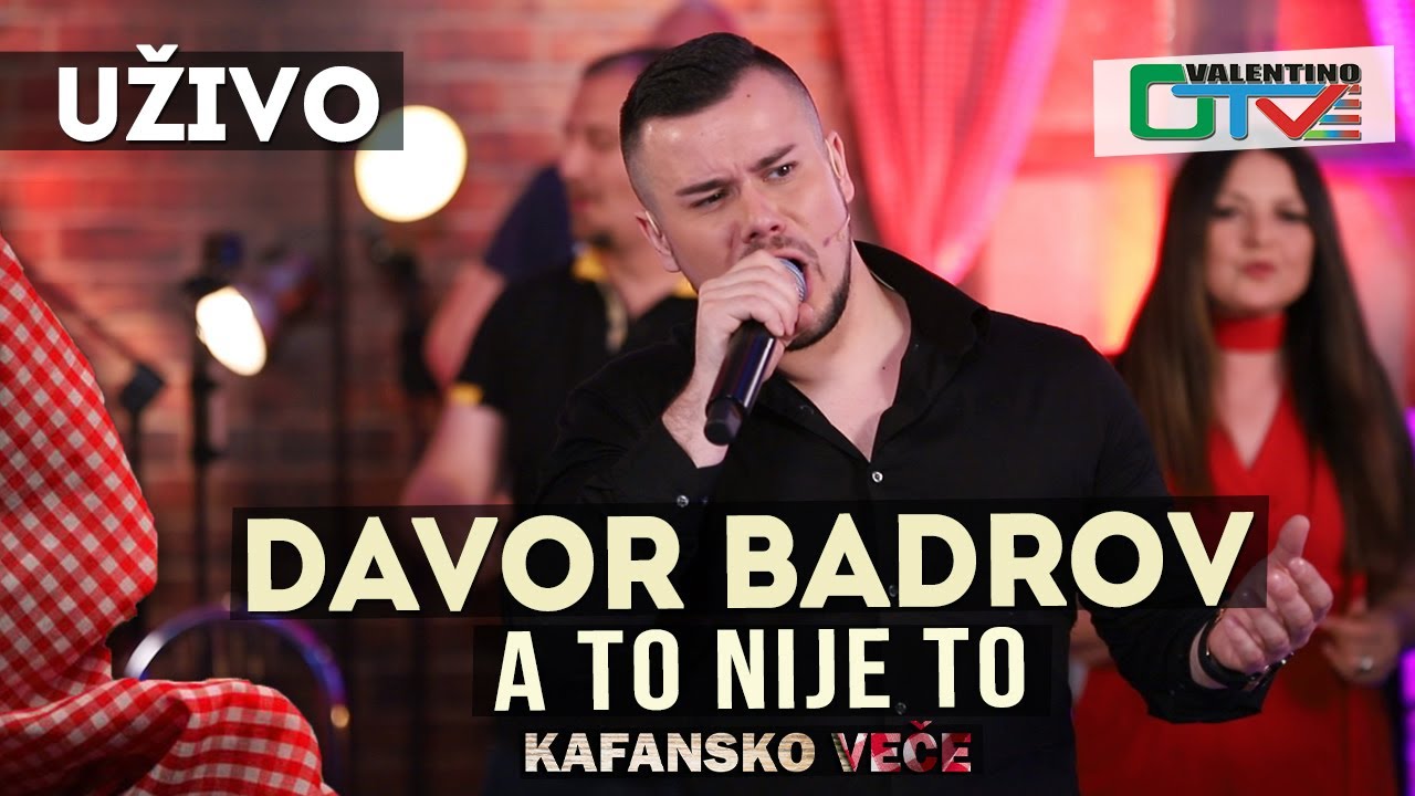 DAVOR BADROV - A TO NIJE TO | 2021 | UZIVO | OTV VALENTINO