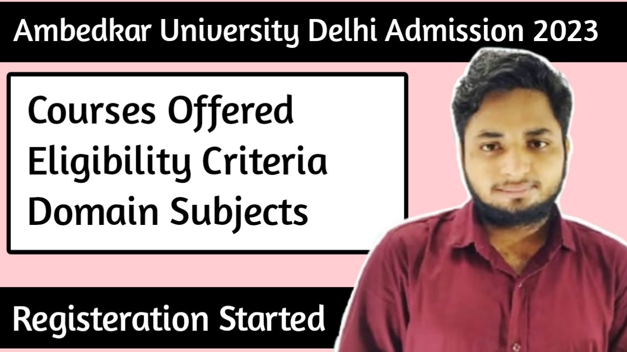 Ambedkar University Delhi Admission 2023| AUD Ug admission 2023| Courses, Eligibility, subject