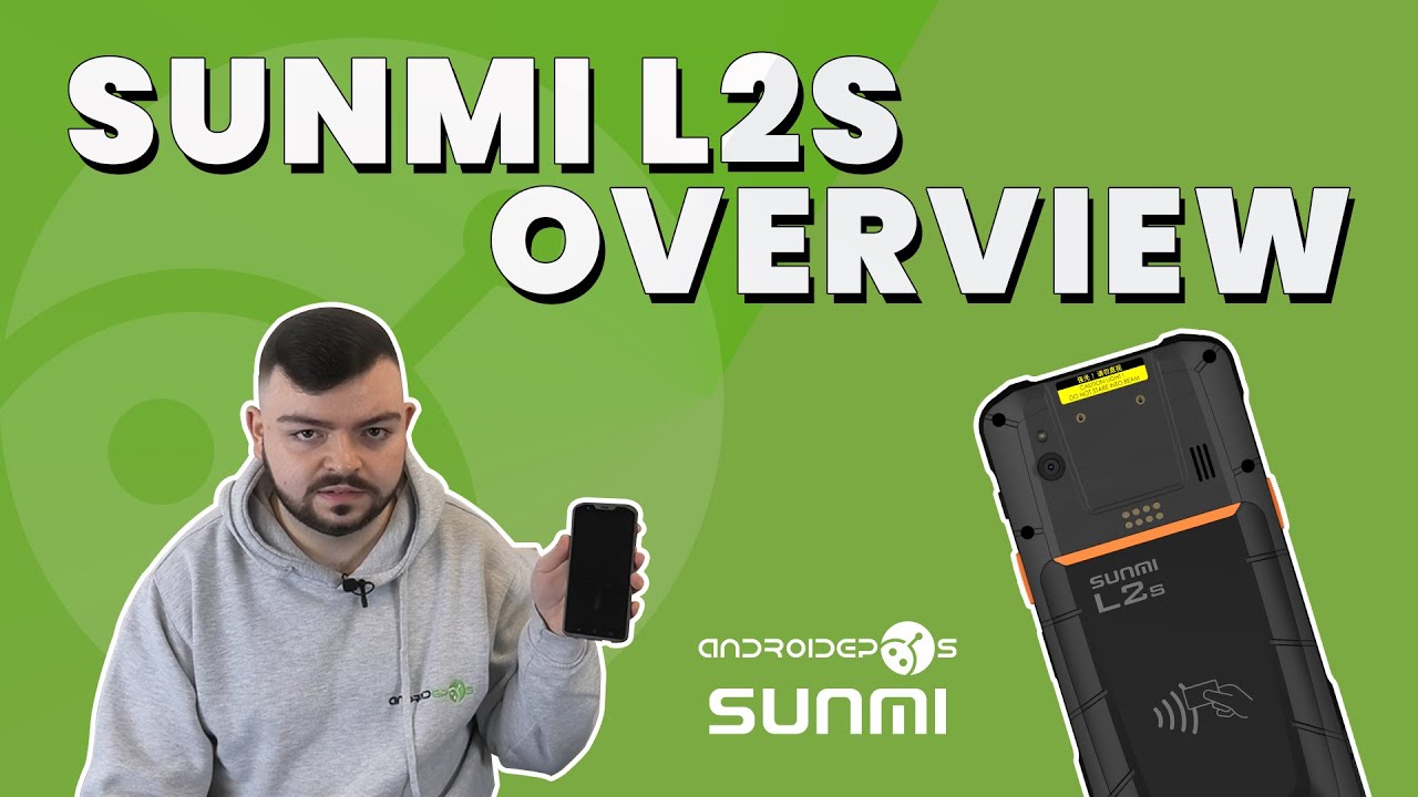 SUNMI L2s  - Android EPOS Overview