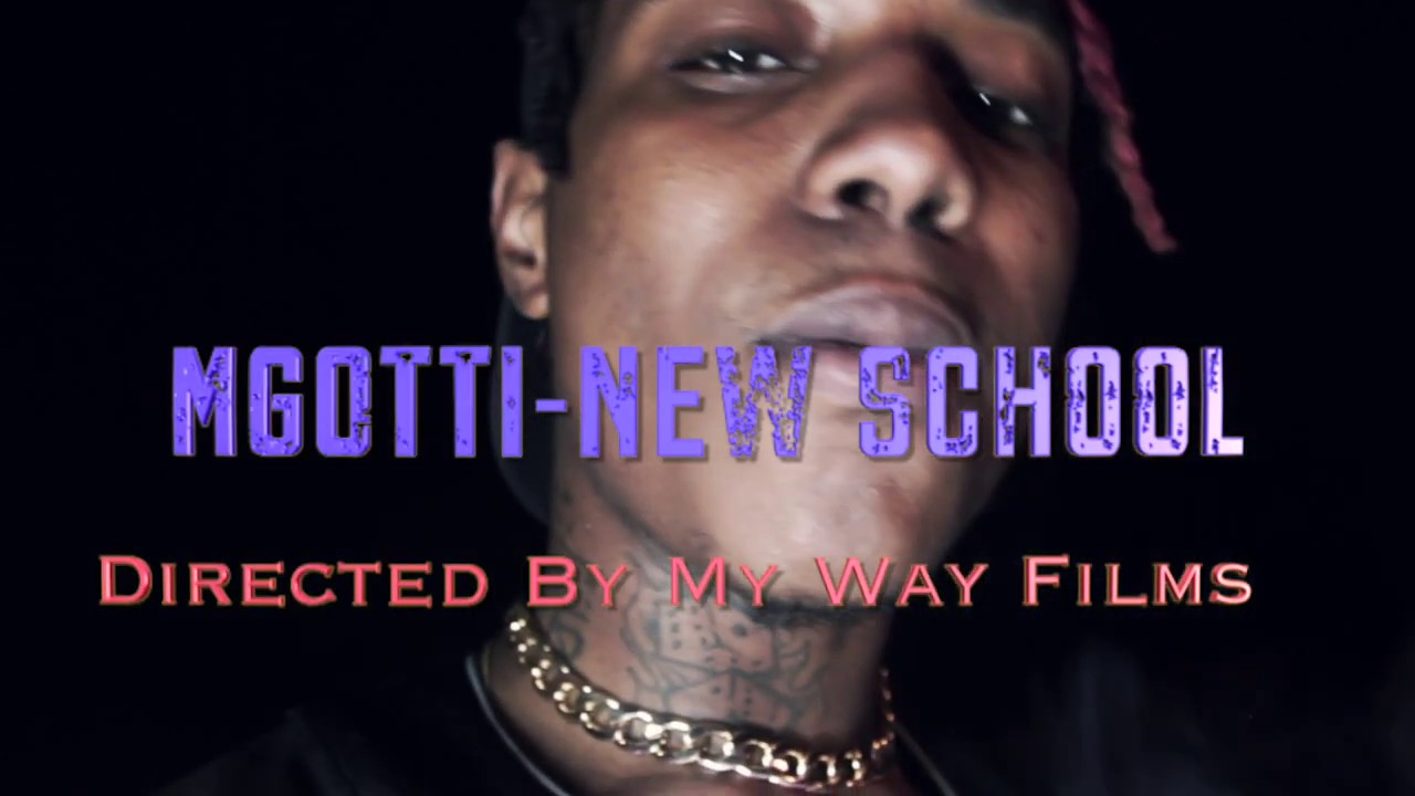 MGOTTI AKA GOTTI DA GOAT '' NEW SCHOOL '' (Official Music Video)Shot BY MyWayFilms