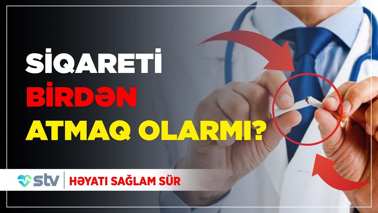 Siqareti tərgitdikdən sonra orqanizmdə nə baş verir? - Həyatı Sağlam Sür (02.06.2023)